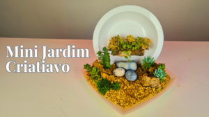 Mini Jardim Criativo de Suculentas – Aprenda 1 Novo Design